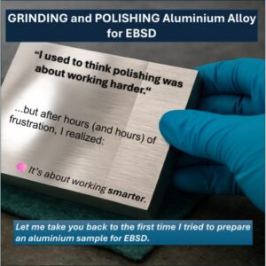 Grinding and Polishing Aluminium 6082 for EBSD
